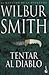 Tentar Al Diablo (Spanish Edition)