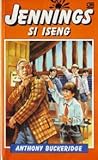 Jennings si Iseng by Anthony Buckeridge Jennings si Iseng by Anthony Buckeridge