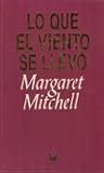 Lo que el viento ...