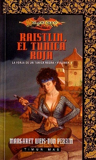 Raistlin, el túnica roja (La forja de un túnica negra, #4)