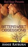 Bittersweet Obsessions by Annie Rayburn