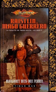 Raistlin, mago guerrero (La forja de un túnica negra, #3)