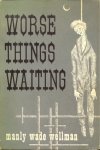 Worse Things Waiting (Hardcover)