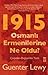 1915 Osmanlı Ermenilerine N...