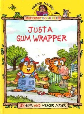 Just A Gum Wrapper (Little Critter Book Club)