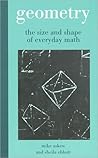 Geometry: The Size and Shape of Everyday Math Geometry: The Size and Shape of Everyday Math