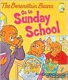 The Berenstain Bears Go to Sunday School (Berenstain Bears Living Lights)