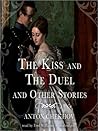 The Kiss and the Duel and Other Stories