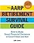 The AARP Retirement Survival Guide by Julie Jason
