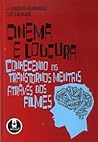 Cinema e Loucura:...