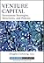 Venture Capital: Investment Strategies, Structures, and Policies