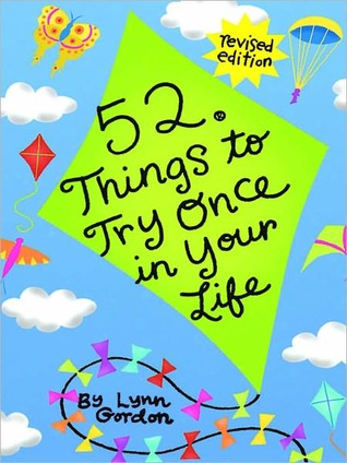 52 Things to Try Once in Your Life