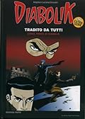 Diabolik Extra Serie n. 6: Tradito da tutti