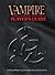 Vampire The Eternal Struggle Players Guide