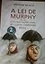 A Lei de Murphy - Volume I
