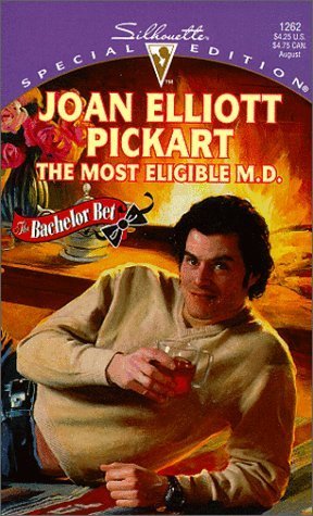 The Most Eligible M.D. (The Bachelor Bet, #3)