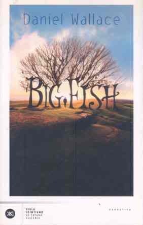 Portada de Big Fish: Un pez gordo, de Daniel Wallace