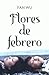 Flores de febrero by Fan Wu