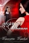 A Ghost of a Chance