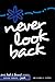 Never Look Back by Lori L. Otto Never Look Back by Lori L. Otto