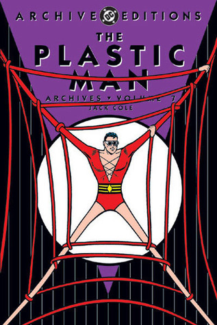 The Plastic Man Archives, Vol. 7 (Hardcover)