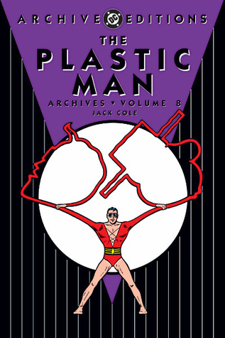 The Plastic Man Archives, Vol. 8 (Hardcover)