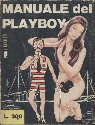 Il manuale del playboy (Hardcover)