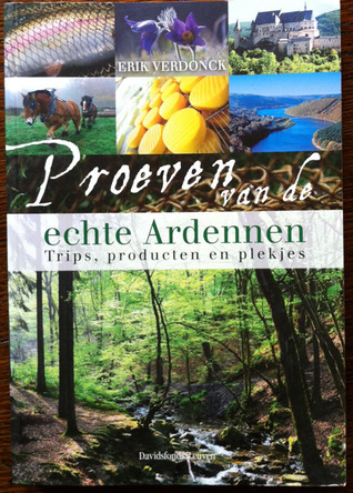 Proeven van de echte Ardennen