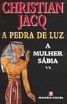 A Mulher Sábia by Christian Jacq A Mulher Sábia by Christian Jacq