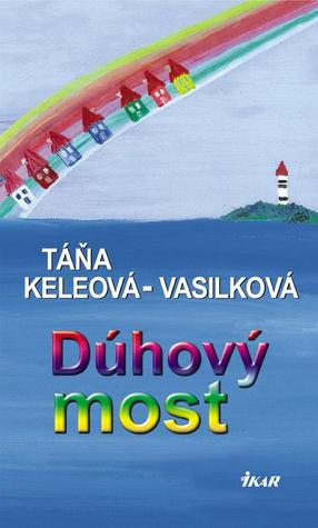 Dúhový most (Hardcover)