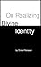 On Realizing Divine Identity