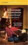 A Temporary Arrangement by Roxanne Rustand