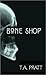 Bone Shop