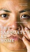 The Sasquatch at Home: Traditional Protocols & Modern Storytelling
