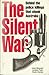 The silent war: Behind the ...