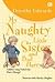 My Naughty Little Sister and Bad Harry by Dorothy Edwards My Naughty Little Sister and Bad Harry by Dorothy Edwards