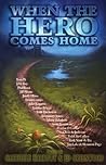 When the Hero Comes Home by Gabrielle Harbowy
