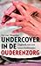 Undercover in de Ouderenzorg