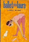 Ballet for Laura