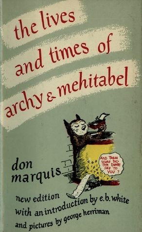 The Lives and Times of Archy and Mehitabel (Hardcover)