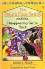 The Fourth Floor Twins and the Disappearing Parrot Trick (Fourth Floor Twins, #3)