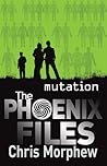 Mutation (The Phoenix Files, #3) Mutation (The Phoenix Files, #3)