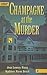 Champagne at the Murder by Joan Lowery Nixon