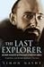 The Last Explorer Hubert Wilkins - Australia's Unknown Hero