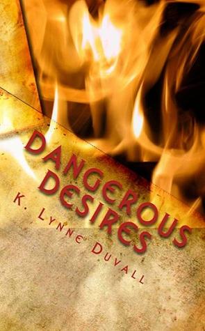 Dangerous Desires