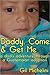 Daddy, Come & Get Me: a dad...