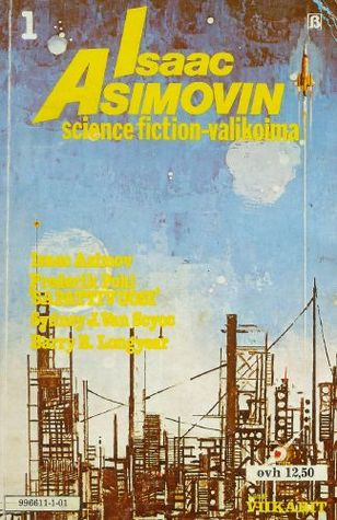 Isaac Asimovin science fiction -valikoima 1 (Mass Market Paperback)