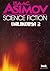 Isaac Asimov Science Fiction: Valikoima 2