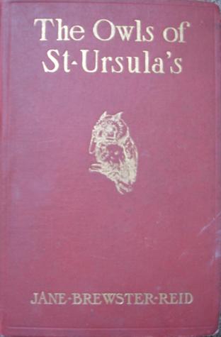 The Owls of St. Ursula's: A Story for Girls (St. Ursula's, #1)