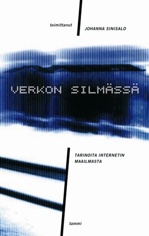 Verkon silmässä – Tarinoita internetin maailmasta (Paperback)